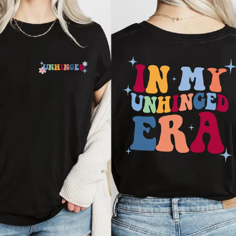 Weekend Savings Bonanza In My Unhinged Era Front & Back Logo T-shirt