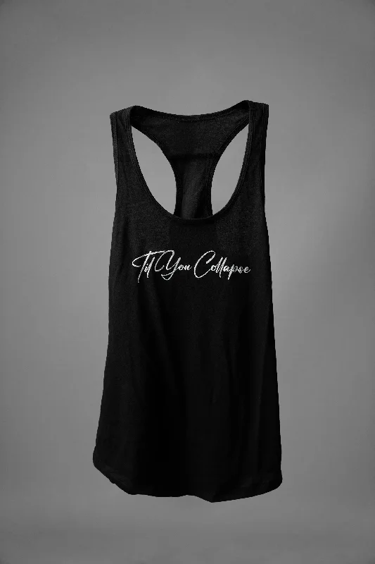 Mega Sale "Til You Collapse" full length racerback tank - Black