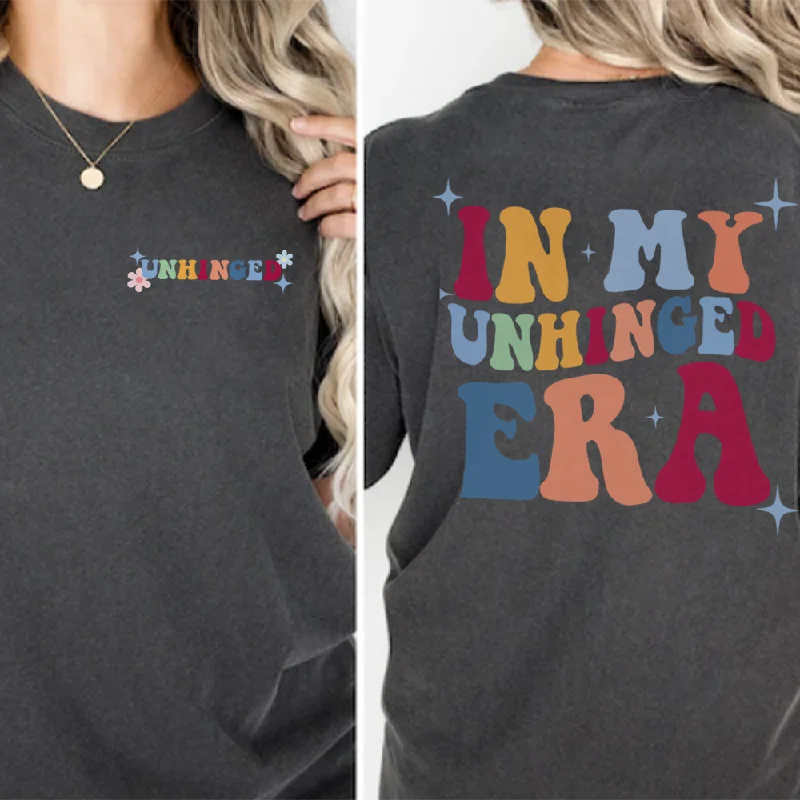 Weekend Deals That Sizzle In My Unhinged Era Front & Back Logo T-shirt