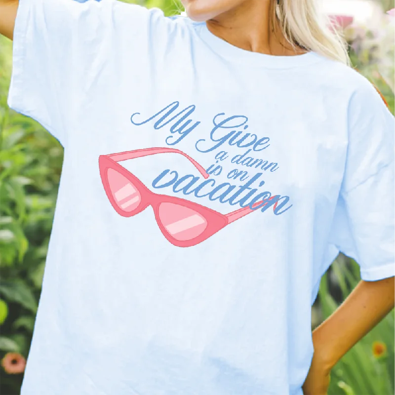 Limited Supply My Give A Damn Is On Vacation Women's T-shirt