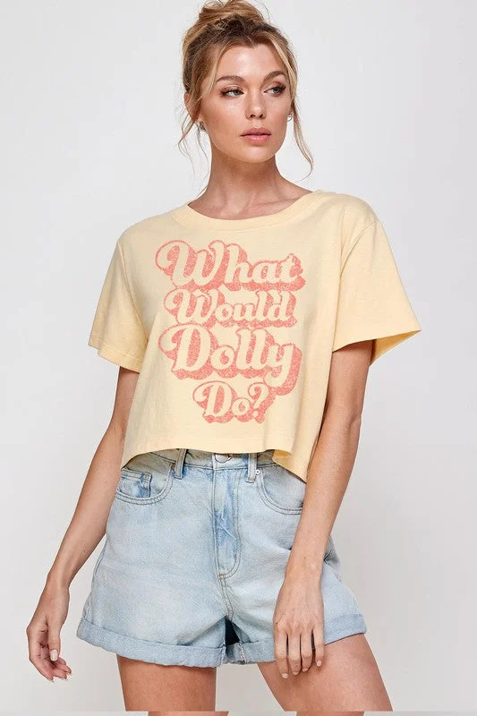Fantastic Deals What Would Dolly Do Tee