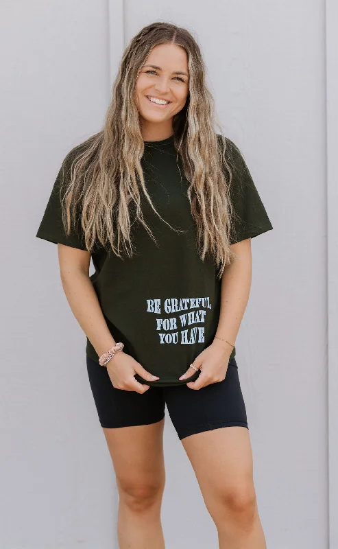 Weekend Savings Sensation BE GRATEFUL FOR WHAT YOU HAVE OVERSIZED GRAPHIC TEE BY IVY & CO