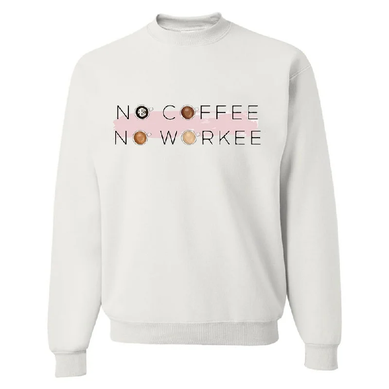 The Best Prices Monogrammed 'No Coffee No Workee' Crewneck Sweatshirt